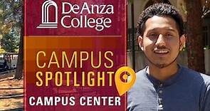 Campus Spotlight - Campus Center | De Anza College