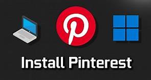 How to Download and Install Pinterest in Windows 11 / 10 PC or Laptop [Tutorial]