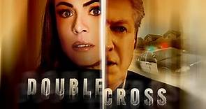 Double Cross (2006) | Full Movie | Yancy Butler | Bruce Boxleitner