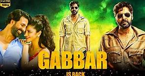 Gabbar Is Back full movie | Akshay kumar | Shruti Haasan | Sunil Grover | Movie Review & Facts |