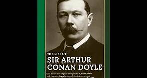 "The Life of Sir Arthur Conan Doyle" By John Dickson Carr