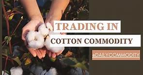How to trade Cotton Commodity? | Cotton Commodity | Future and Options | Daily Commodity