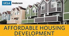 What Makes Affordable Housing Development Work?