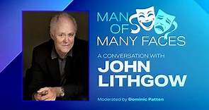 John Lithgow: Man of Many Faces