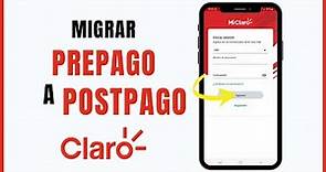 ¿Cómo CAMBIAR de Prepago a Postpago en CLARO? | 2023