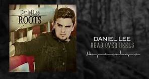 Daniel Lee - Head Over Heels (Official Audio)