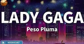 Peso Pluma - LADY GAGA | Letras