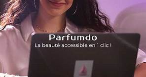 Parfumdo, la beauté accessible en 1 clic !