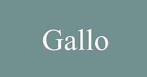 How to Pronounce ''Gallo'' Correctly in French