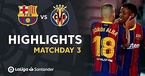 Highlights FC Barcelona vs Villarreal CF (4-0)