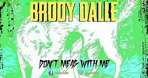 Brody Dalle - Don't Mess With Me (Official audio)