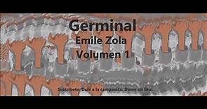 Emile Zola. Germinal. Volumen 1 de 4. Audiolibro en español latino