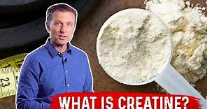 What is Creatine? – Uses & Benefits Covered by Dr.Berg