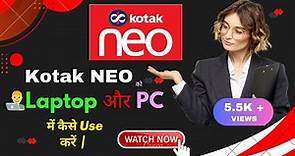 📌How to use Kotak Neo web platform 🌐 Kotak NEO Trading Review 📊,Kotak Neo laptop 💻me kaise chalaye 💹