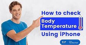 How to Check and Record Body Temperature on iPhone? The Next Tech