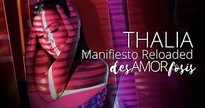 Thalia - desAMORfosis "Manifiesto" Reloaded