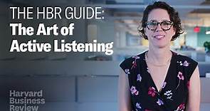 The Art of Active Listening | The Harvard Business Review Guide