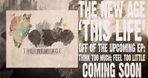 The New Age - This Life (Official Lyric Video)