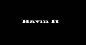GaTa - Havin It (Official Music Video)