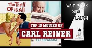 Carl Reiner Top 10 Movies | Best 10 Movie of Carl Reiner