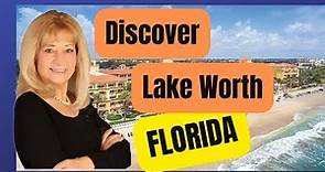Discover the Best of Lake Worth, Florida: A Guide for Movers