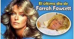 El último día de Farrah Fawcett - La trágica historia de Farrah Fawcett