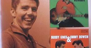 Buddy Knox & Jimmy Bowen - Buddy Knox / Buddy Knox & Jimmy Bowen