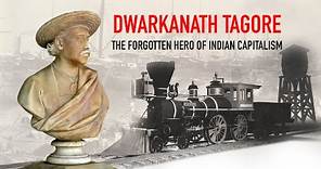 Dwarkanath Tagore: the forgotten hero of Indian capitalism