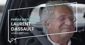 Laurent Dassault | Parole inattendue