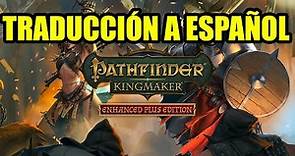 Como poner PATHFINDER KINGMAKER en español | Epic Games Store / Steam / GOG