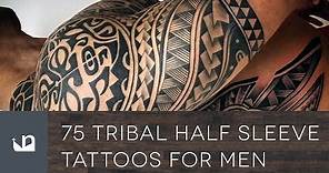 75 Tribal Half Sleeve Tattoos For Men