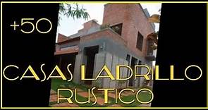 🏠 +50 CASAS de LADRILLO Rustico (casas de ladrilló rustico en CIUDAD CAMPO)LADRILLO RUSTICO MICASA
