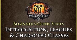 Path of Exile: Beginners Guide Series - Part 1 - Introduction