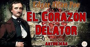 Edgar Allan Poe - El Corazón Delator (Audiolibro Completo en Español Teatralizado) [Voz Real Humana]