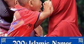 200  Islamic Baby Names and Meanings for Muslim Boys