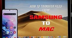How to transfer files from Samsung S21 Phone to Macbook