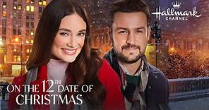 First Look - On the 12th Date of Christmas - Hallmark Channel