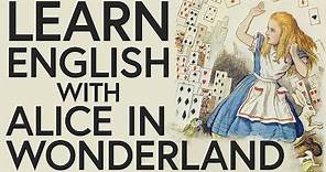 Learn English with Alice in Wonderland