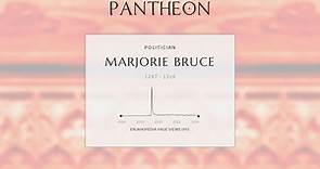 Marjorie Bruce Biography - Scottish princess (c. 1296 – 1316 17)