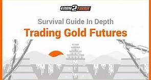 Gold Futures Contracts - The complete guide for traders