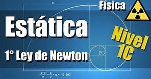Estática Ejercicios Resueltos Nivel 1C Primera ley de Newton