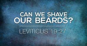 Can We Shave Beards? - 119 Ministries