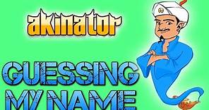 Akinator | GUESSING MY NAME