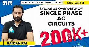 Basic Electrical Engineering | Module 2 | Syllabus Overview of Single Phase AC Circuits (Lecture 08)