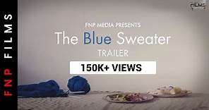 The Blue Sweater I Kamlesh Gill I Official Trailer | Short Film | FNP Media