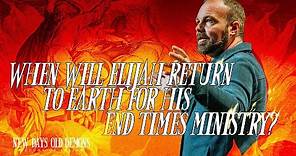 When Will Elijah Return to Earth for His End Times Ministry? | Pastor Mark Driscoll