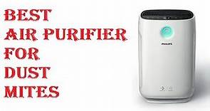 Best Air Purifier For Dust Mites 2021