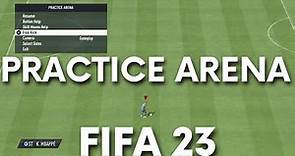 How to Open Practice Arena in FIFA 23 - Find Practice Arena on FIFA 2023