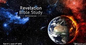 Revelation Bible Study Part 17 (The 2 Witnesses, Chapters 10-11)