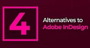 4 Alternatives to Adobe InDesign